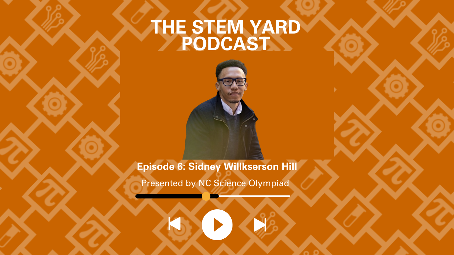 The STEM Yard - Episode 6 with Sidney Wilkerson Hill